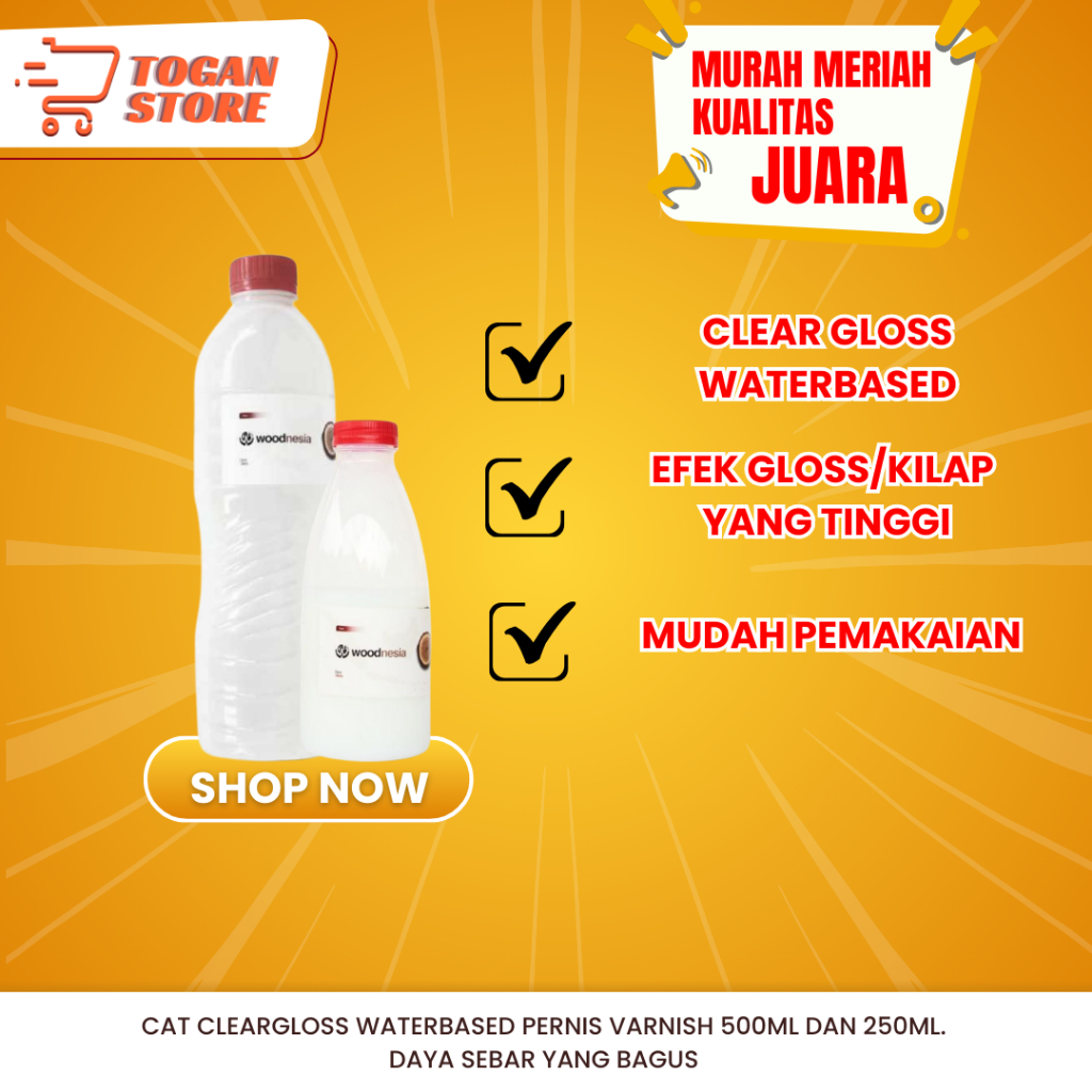 Cat Cleargloss Waterbased Pakai Air Woodnesia Pernis Varnish 500ml dan 250ml