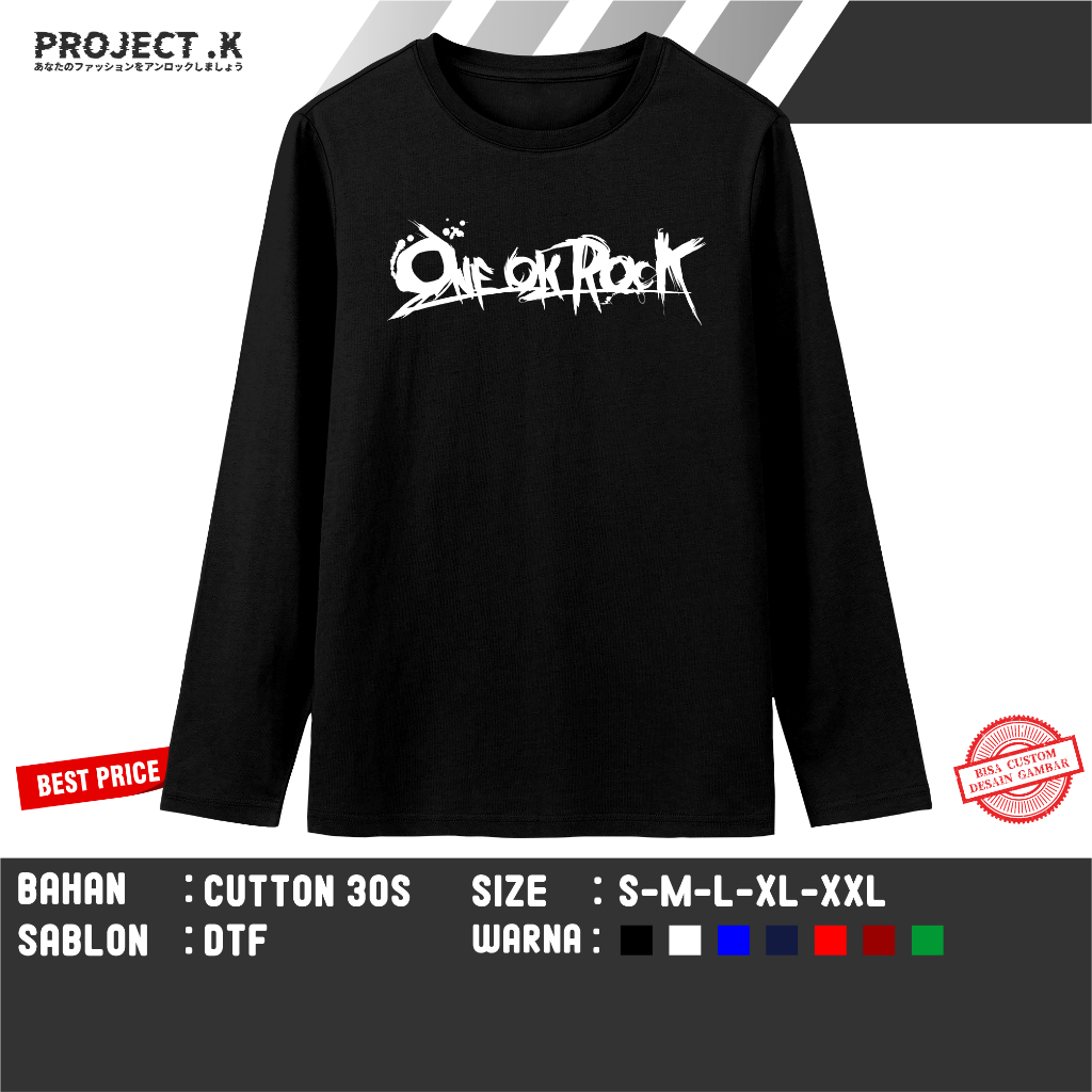 T-SHIRT KAOS DISTRO LENGAN PANJANG ONE OK ROCK LOGO BARU BY PROJECT K