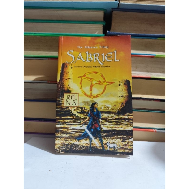 THE ABHORSEN TRILOGY SABRIEL - GARTH NIX