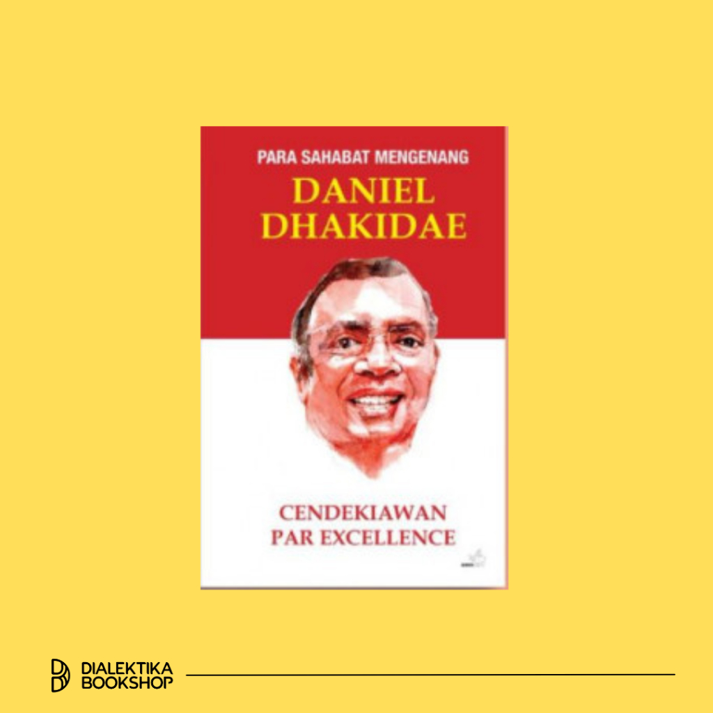 buku para sahabat mengenang daniel dhakidae