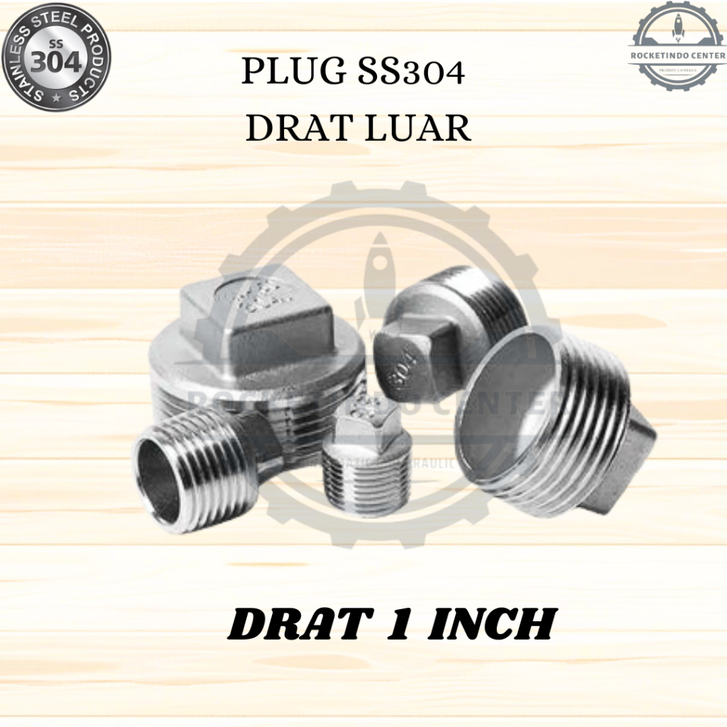 Plug Stainless 304 drat 1" / Dop drat luar 1 inch