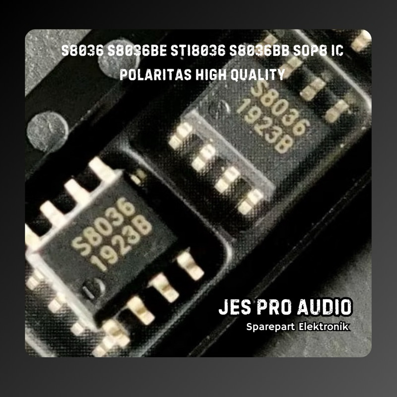 S8036 S8036BE STI8036 S8036BB SOP8 IC POLARITAS HIGH QUALITY