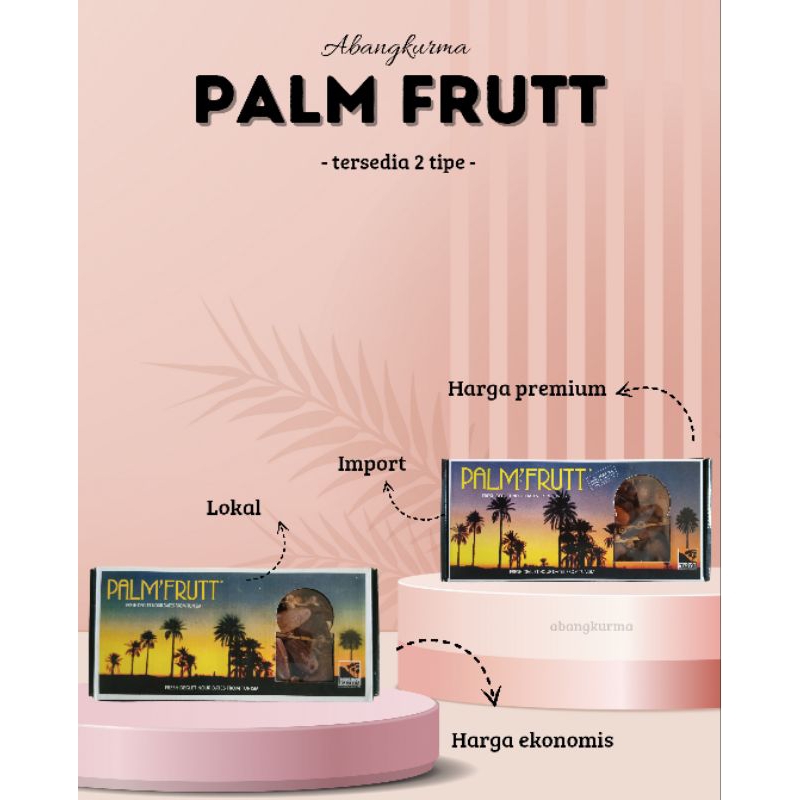 

ASLI ORIGINAL KURMA TANGKAI PALM FRUTT ROYAL