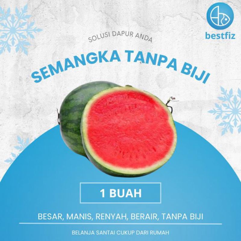 

Semangka Tanpa Biji