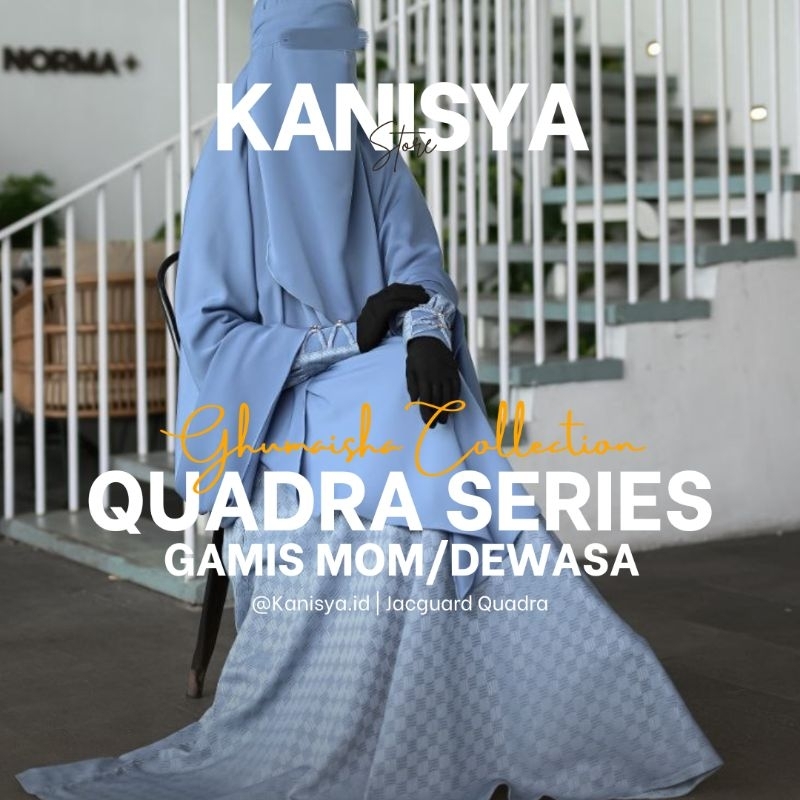 PO GAMIS SET KHIMAR NP/SP/FK QUADRA BY GHUMAISHA COLLECTION