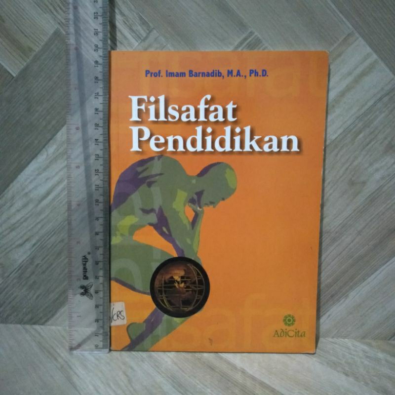 Filsafat Pendidikan By Prof.Imam Barnadib,M.A.,Ph.D.