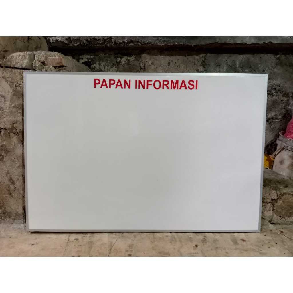 

Papan Informasi Ukuran 120 * 80
