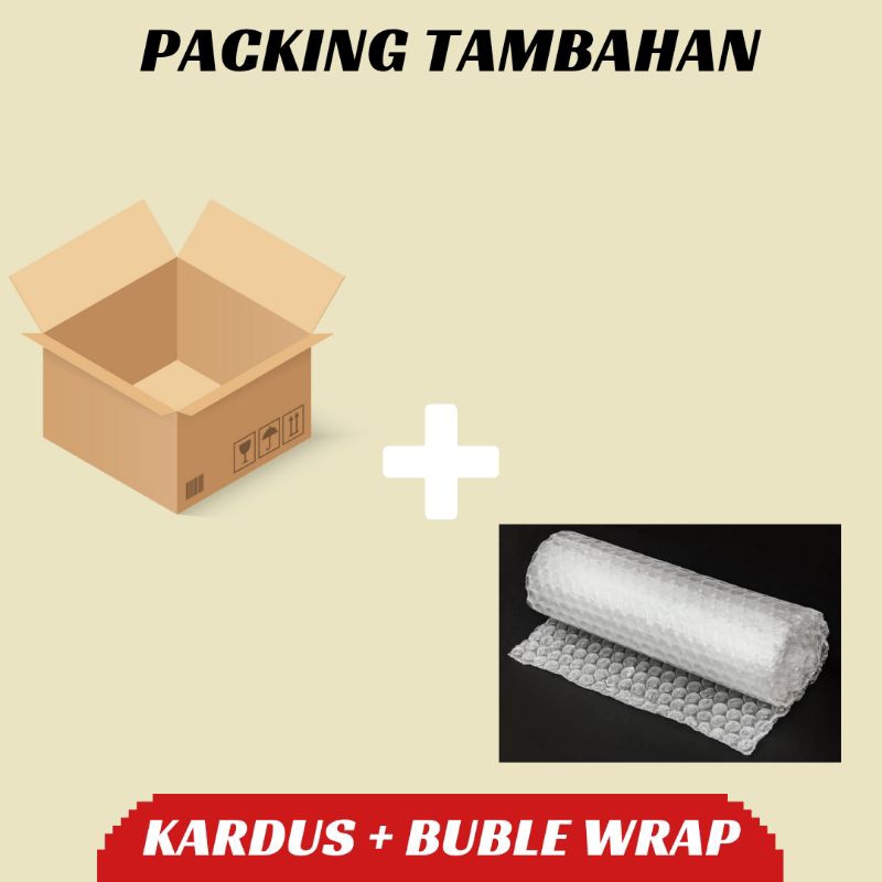 

PACKING TAMBAHAN (KARDUS + BUBBLE)