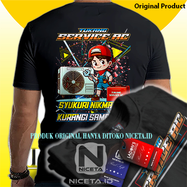 Kaos Tukang Servis AC Syukuri Nikmatmu Kurangi Sambatmu