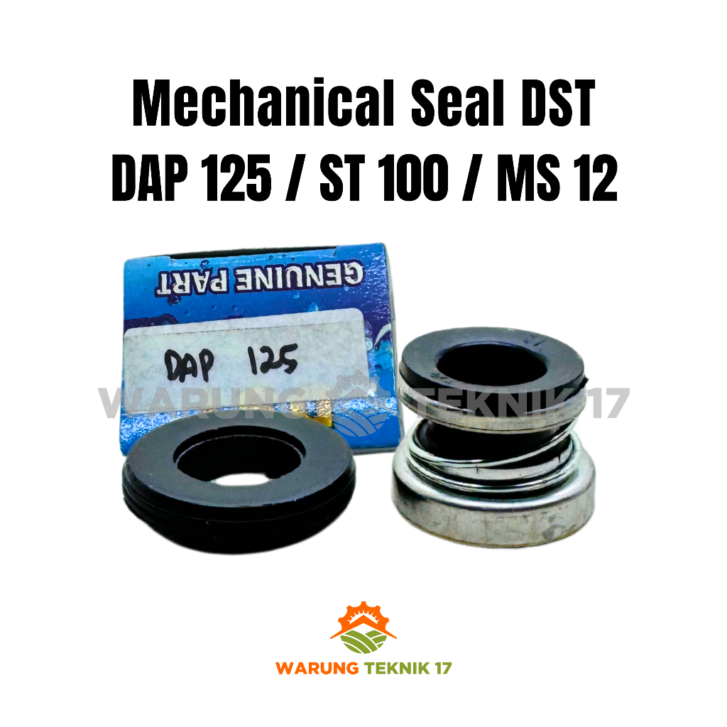 Mechanical Seal DST DAP125 / ST100 / MS12 Sil Pompa Air Alkon Irigasi Sawah Oil Irigasi Sawah