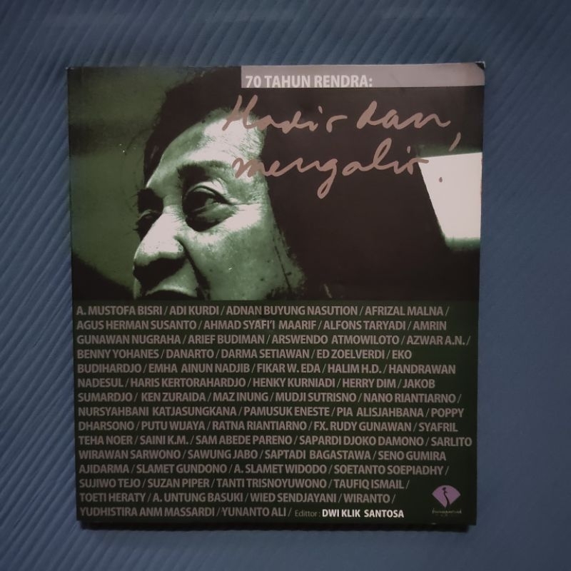 Buku Langka Original • 70 Tahun Rendra - Hadir Dan Mengalir / WS RENDRA