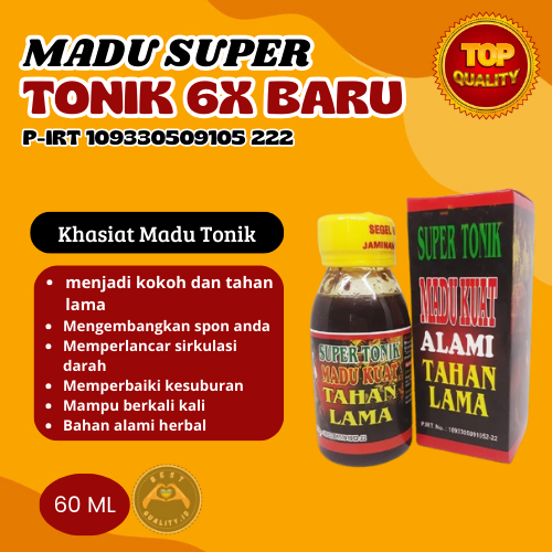 Madu super Tonik 6X kuat dan tahan lama madu kuat dan tahan lama berkahsiat penambah Stamina Pria