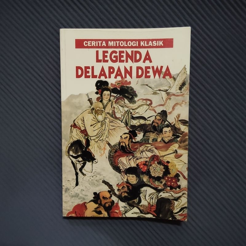 Buku Original • Cerita Mitologis Klasik - Legenda Delapan Dewa