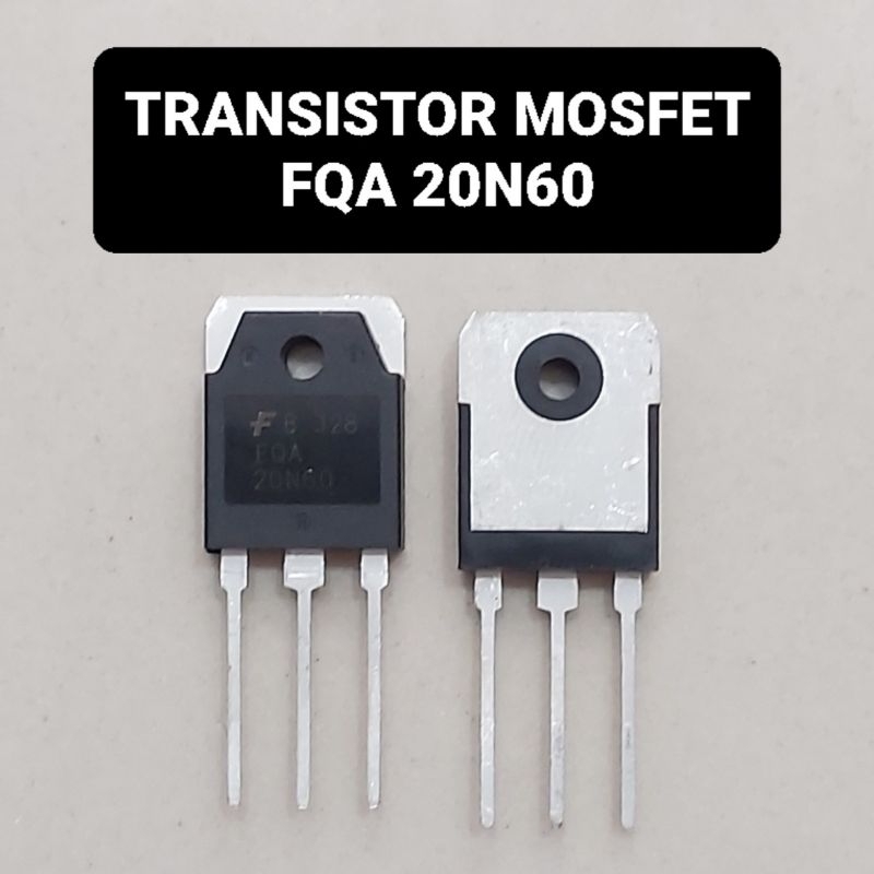 Transistor Mosfet FQA 20N60 Bodi Besar Inverter Fet