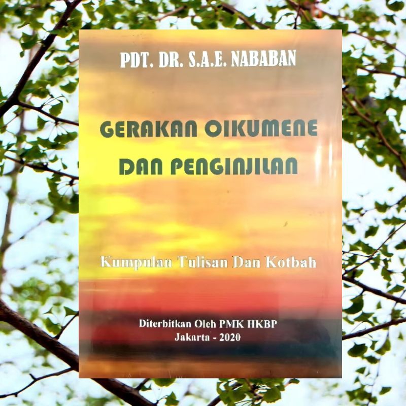 Gerakan Oikumene dan Penginjilan Oleh Pdt. Dr. S.A.E Nababan