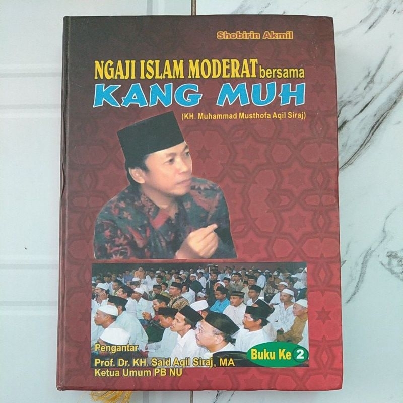 Buku Original NGAJI ISLAM MODERAT BERSAMA KANG MUH By Shobirin Akmil Buku ke 2