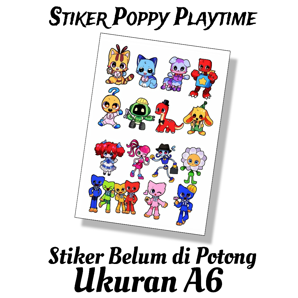 

STIKER POPPY PLAYTIME BELUM DIPOTONG / STIKER BELUM DIPOTONG BAHAN VINYL UKURAN A6 / STICKER / STIKER KARAKTER LUCU