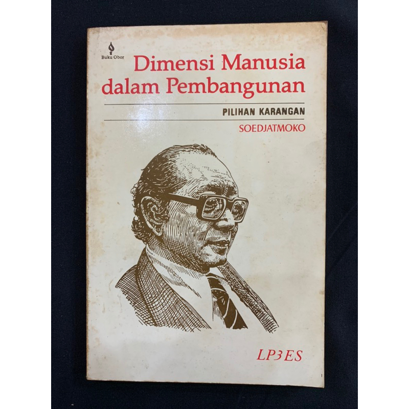 dimensi manusia dalam pembangunan pilihan karangan soedjatmoko