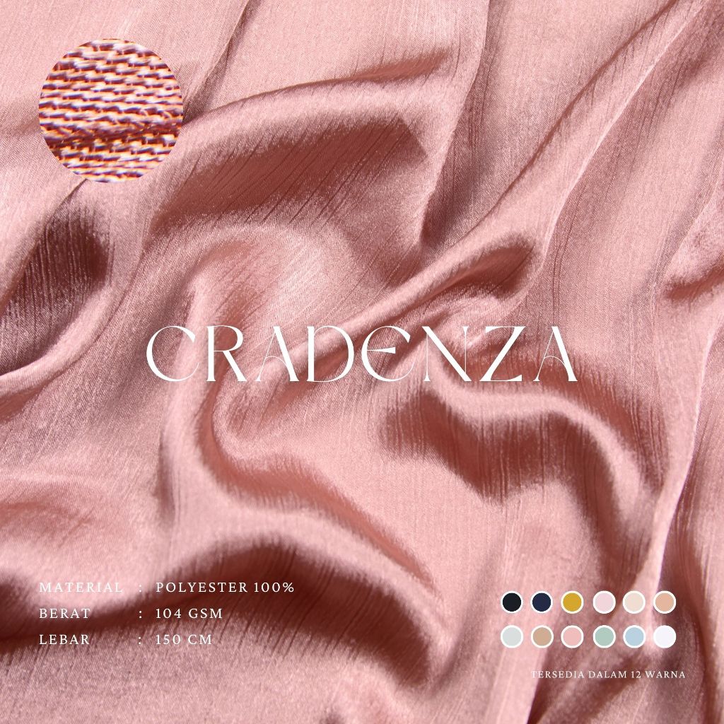 KAIN CRADENZA PREMIUM SILK BAHAN POLYESTER UNTUK GAMIS TUNIK MUKENA BLAZER OUTER PANTS BLOUSE SHAWL