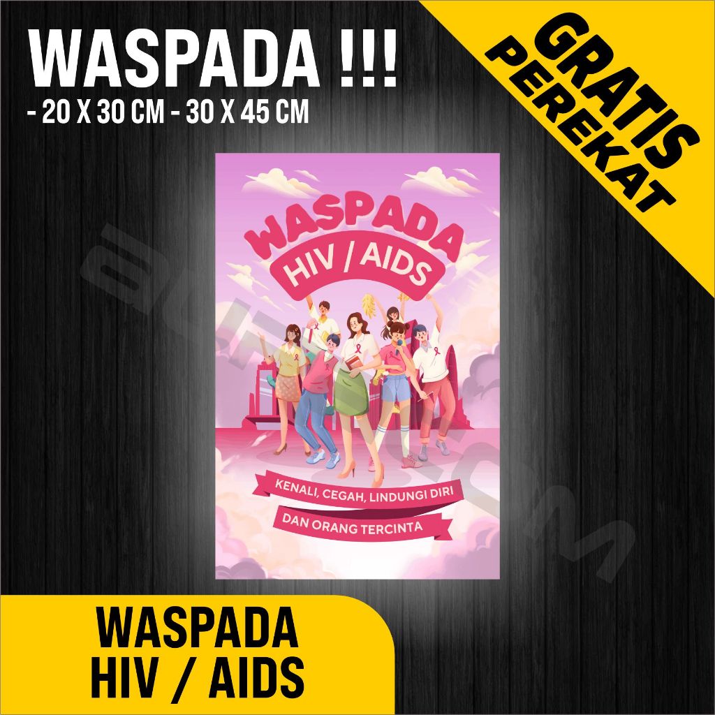 

PAPAN AKRILIK dan STIKER, POSTER WASPADA - HIV / AIDS, CUSTOM, TULISAN AKRILIK FREE DESAIN ( A 398 )