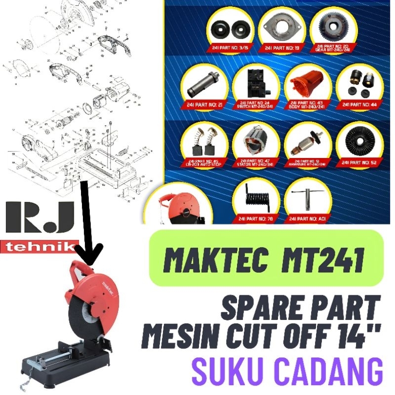 Maktec MT241 Spare Part Suku Cadang Mesin Gergaji Besi Cut OFf 14" inch MT 241