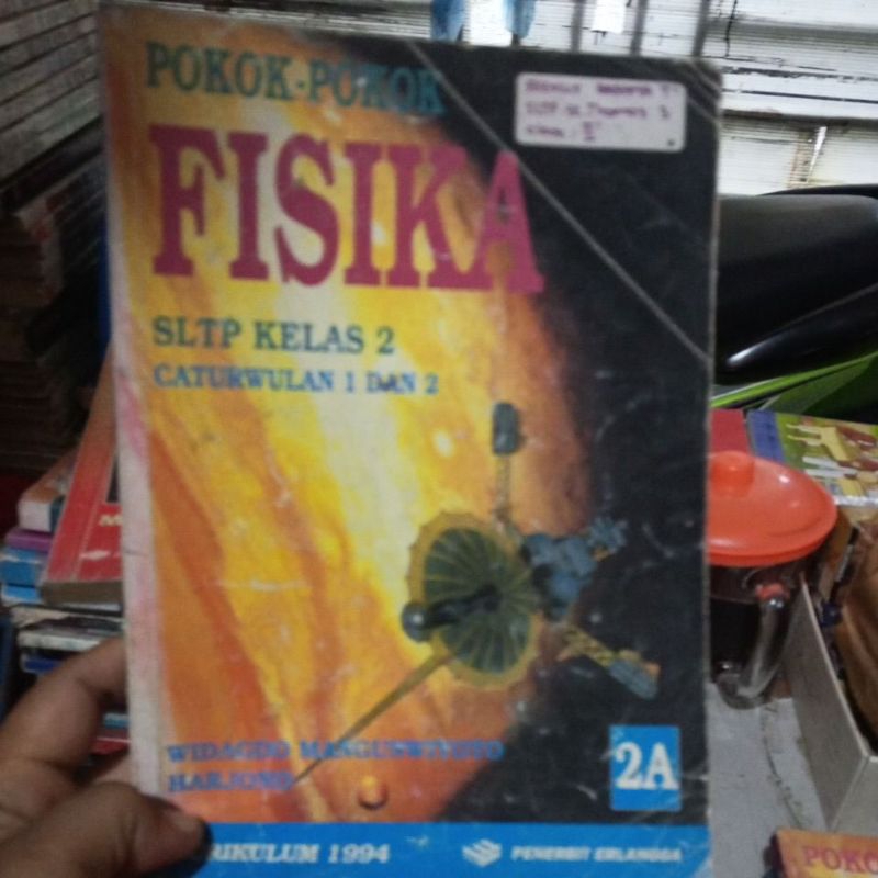 BUKU POKOK POKOK FISIKA SLTP KELAS 2 KURIKULUM GBPP 1994 PENERBIT ERLANGGA