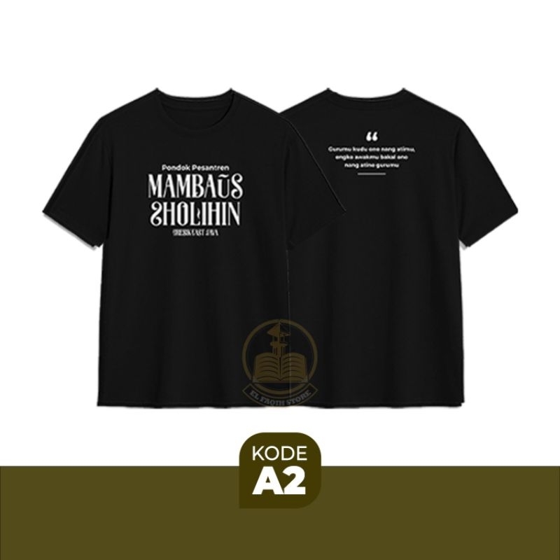 kaos mambaus sholihin kode A2 mambaus sholihin