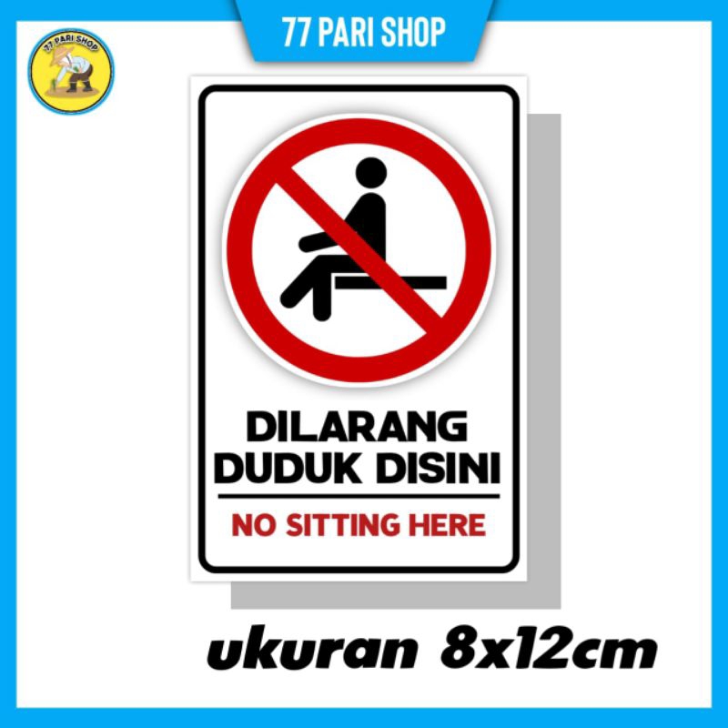

stiker dilarang duduk sini sticker rambu