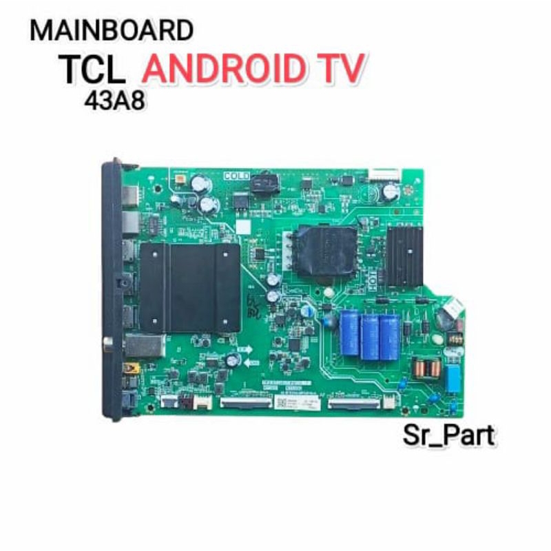 MAINBOARD MB MOTHERBOARD MESIN TV LED TCL 43A8