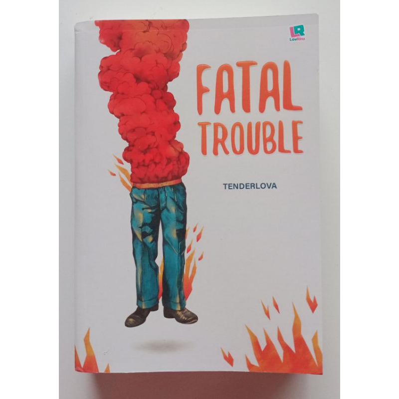 Novel Fatal Trouble Preloved karya Tenderlova