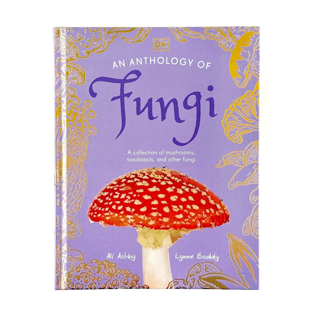 ORIGINAL DK An Anthology of Fungi - Anthology Book Mini Edition - Leon Books