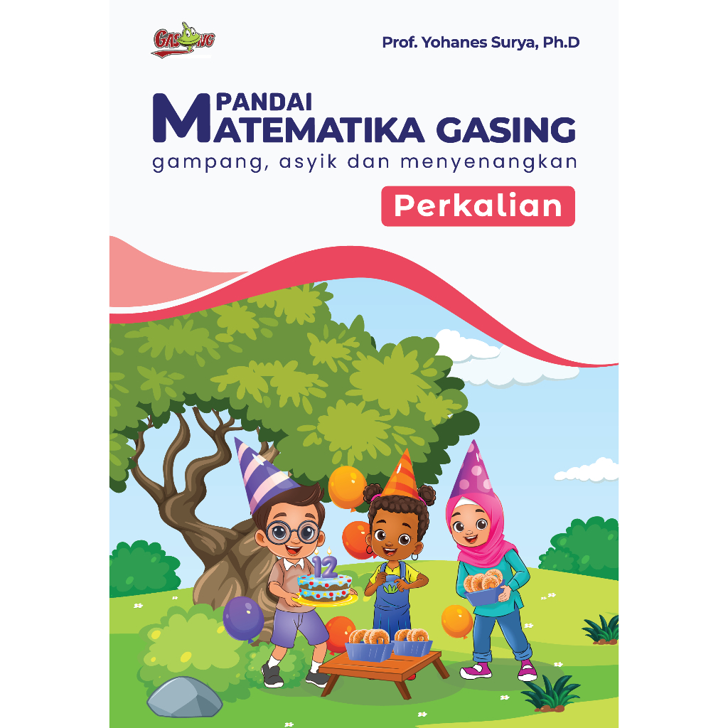 Buku Pandai Matematika Gasing by Prof Yohanes Surya: Perkalian
