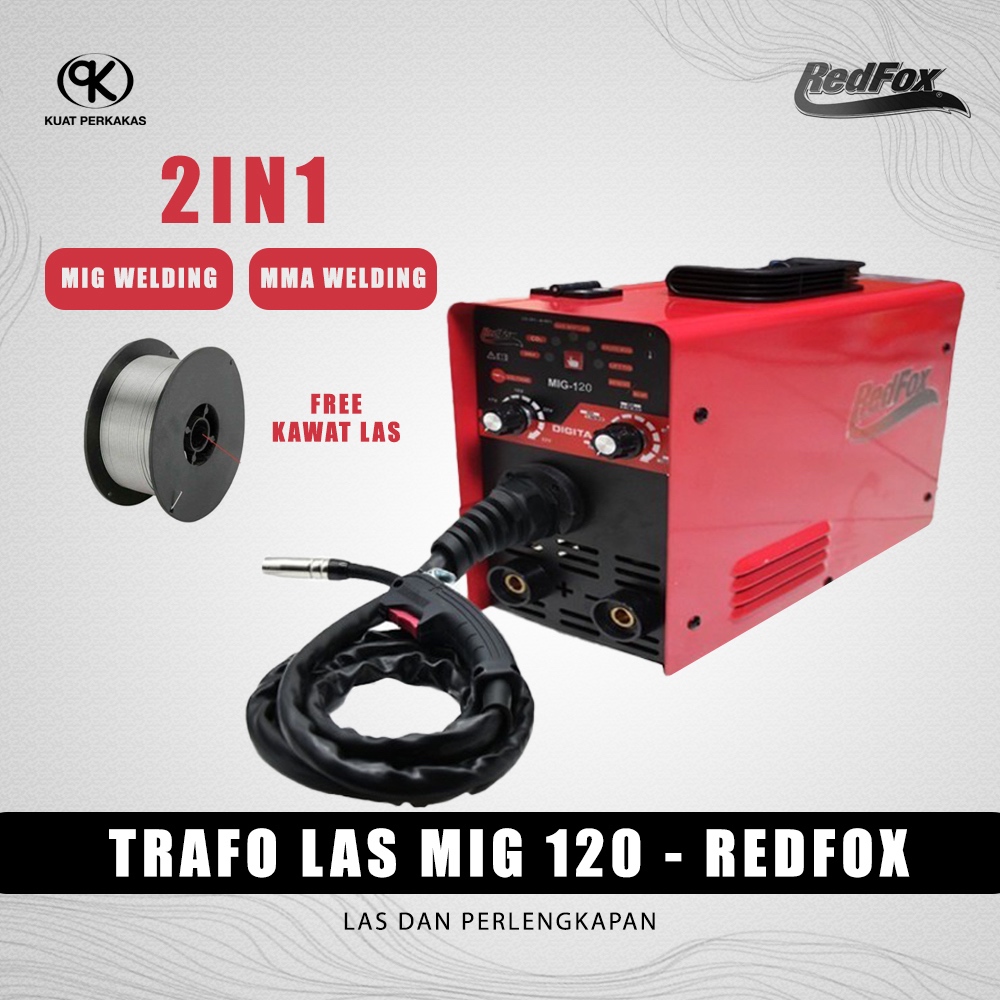 REDFOX Trafo Las MIG-120 / Mesin Las CO2 / Las Flux Core Gasless bisa stick dan tig argon