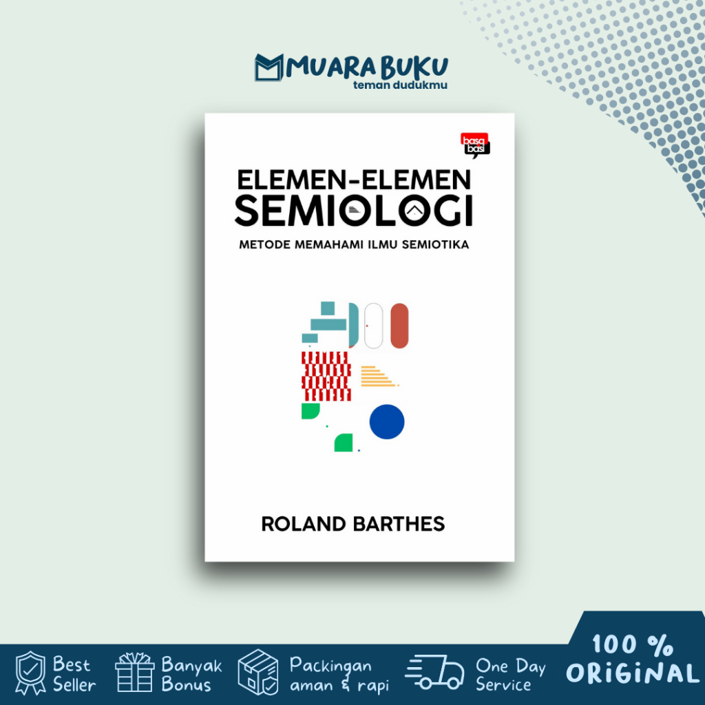 Buku Elemen-Elemen Semiologi Metode Memahami Ilmu Semiotika - Roland Barthes - Basabasi