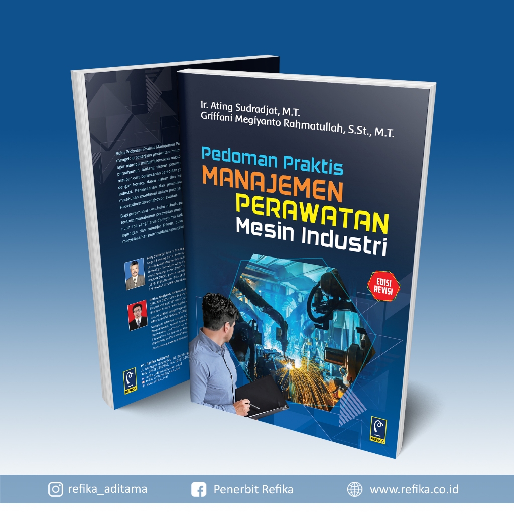 BUKU PEDOMAN PRAKTIS MANAJEMEN PERAWATAN MESIN INDUSTRI