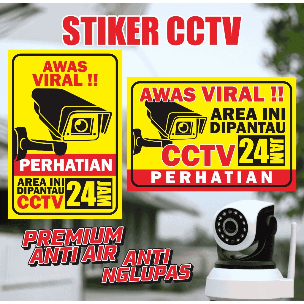 

PENGAWASAN CCTV Stiker vinyl anti air AREA DIPANTAU CCTV 24 JAM PORTRAIT / LANDSCAPE TAHAN LAMA