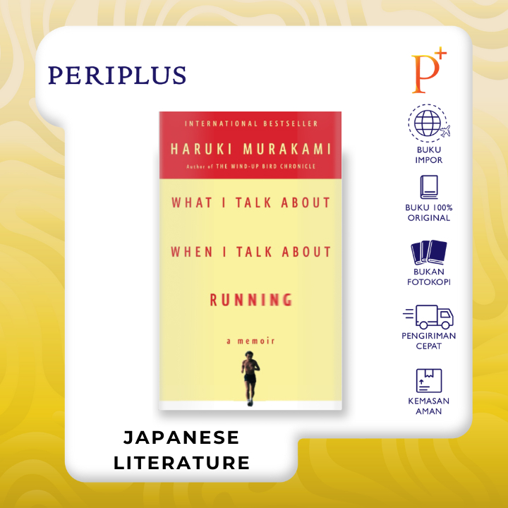 What I Talk about When I Talk about Running by Haruki Murakami - 9780307473394