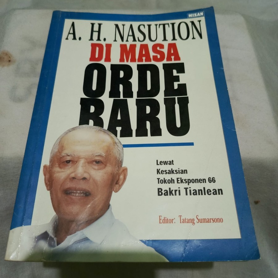 AH NASUTION DI MASA ORDE BARU - ORIGINAL LANGKA MIZAN