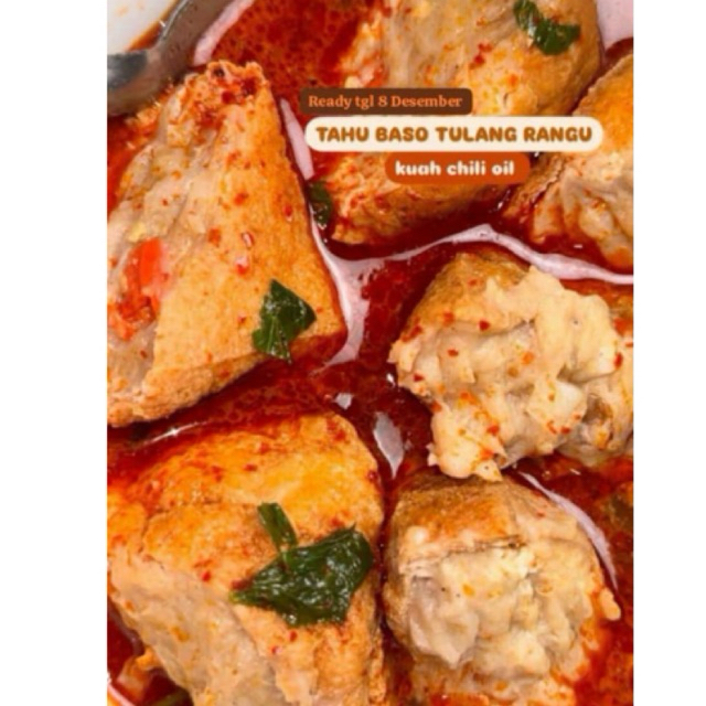 

tahu baso tulang rangu kuah chilli oil