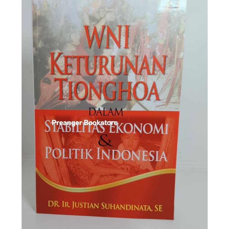 WNI Keturunan Tionghoa dalam Stabilitas Ekonomi dan Politik Indonesia