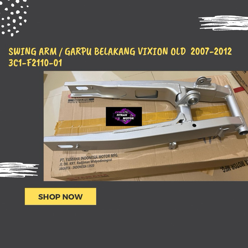 SWING ARM / GARPU BELAKANG VIXION OLD  2007-2012 3C1-F2110-01