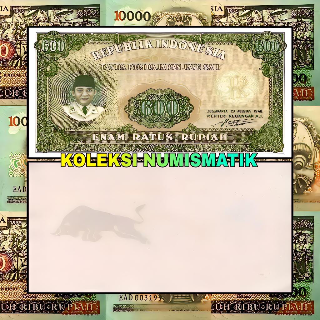 SOUVENIR UANG KERTAS KUNO INDONESIA 600 RUPIAH ORI IV SOEKARNO 1948