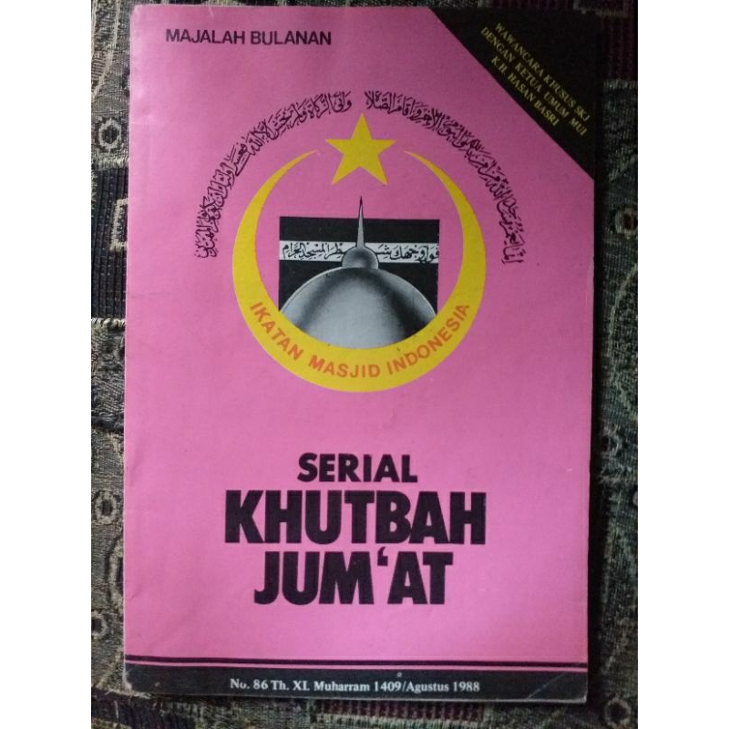 Buku Serial Khutbah Jumat Wawancara Khusus SKJ dengan Ketua Umum MUI K.H. Hasan basri Ikatan Masjid 
