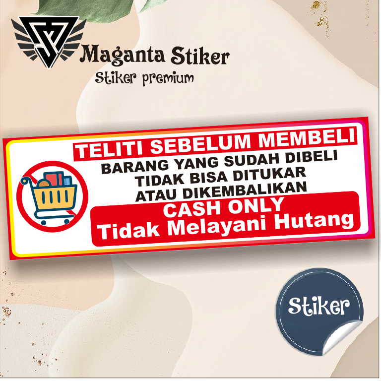 

Stiker teliti sebelum membeli,stiker barang tidak bisa di tukar, ,stiker warung waterproof