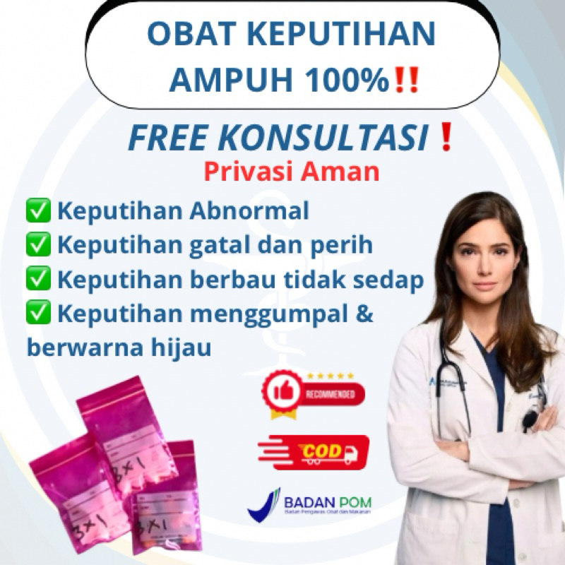 OBAT KEPUTIHAN ABNORMAL berwarna kuning/hijau, berbau tak sedap, tekstur menggumpal