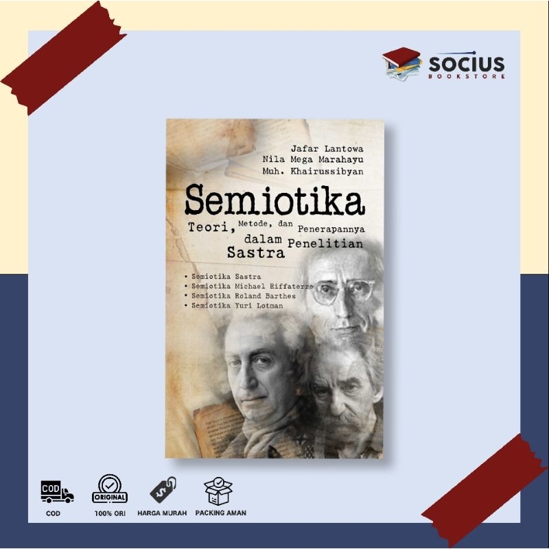 BUKU KESUSASTRAAN [ ORIGINAL ] SEMIOTIKA ( TEORI, METODE, DAN PENERAPANNYA DALAM PENELITIAN SASTRA )