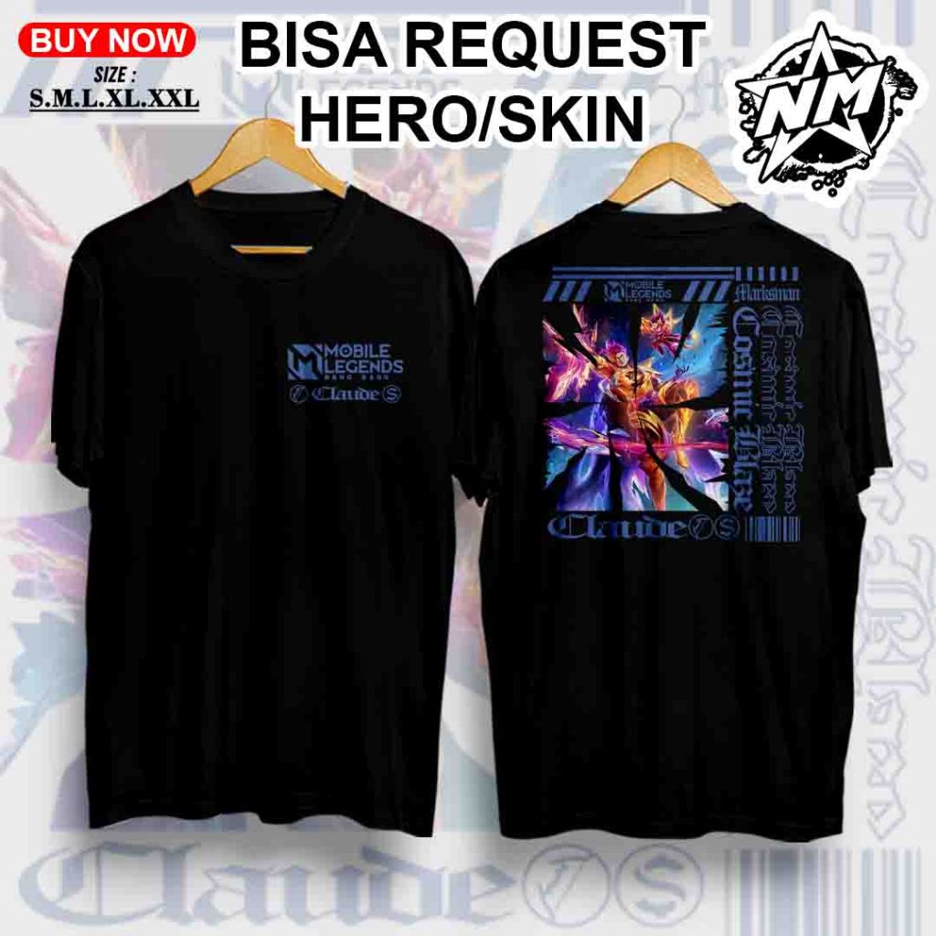 Kaos Claude MLBB - Kaos Mobile Legend - Kaos Skin Cosmic Blaze - Kaos custom - Kaos Terbaru 2025 - K