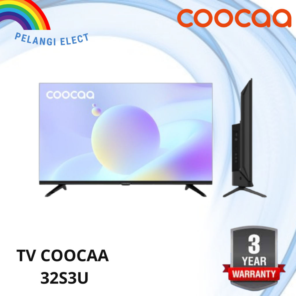 TV COOCAA 32 inch Digital Smart TV (Model : Coocaa 32S3U)