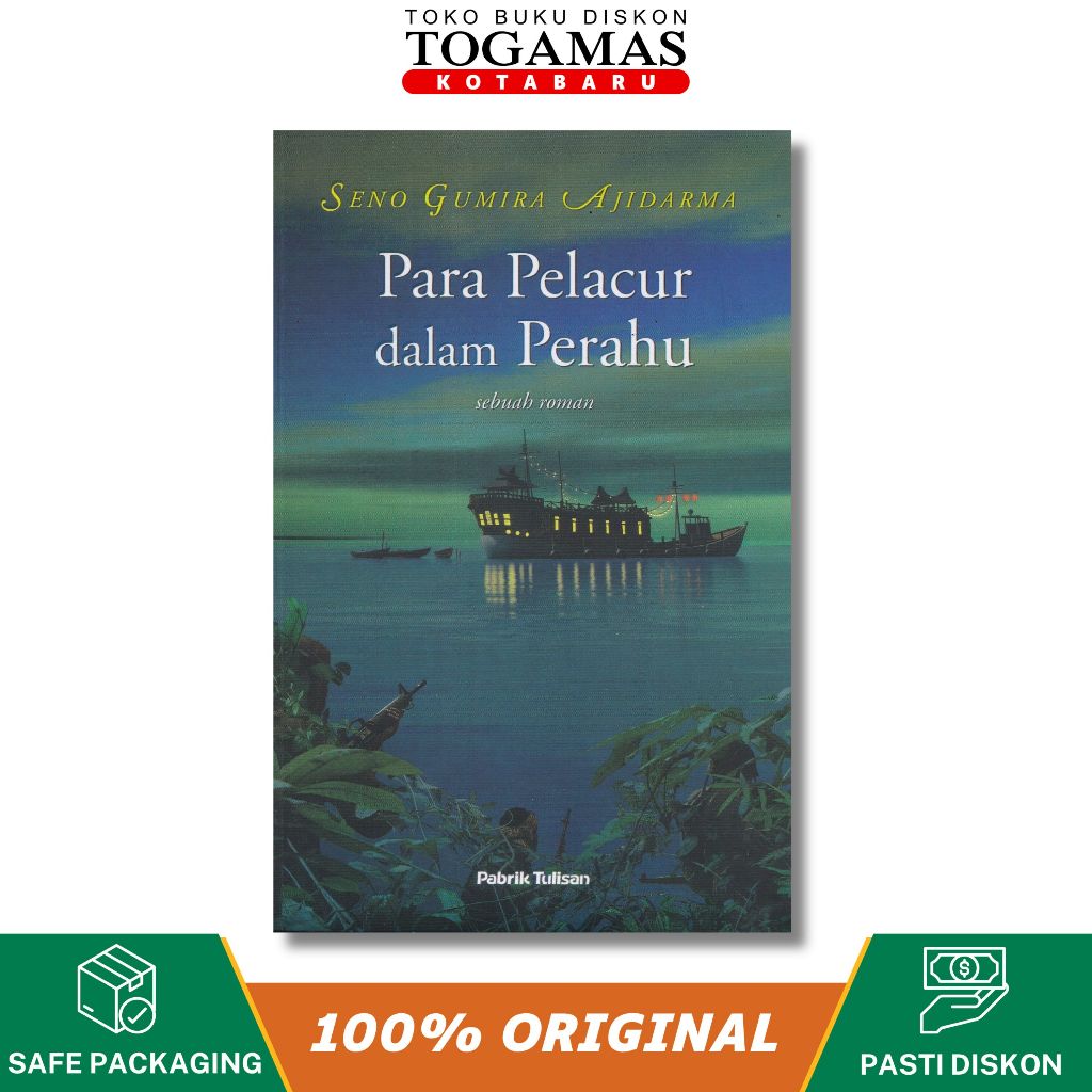 NOVEL PARA PELACUR DALAM PERAHU - SENO GUMIRA AJIDARMA