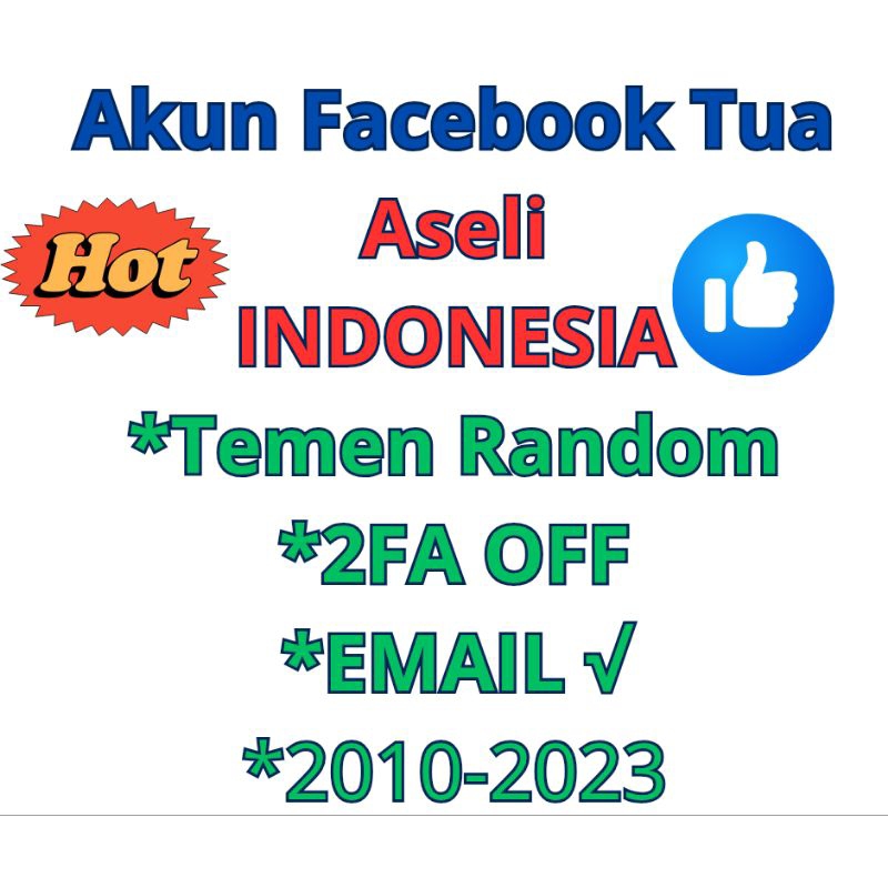 Akun Facebook Tua asli Indonesia rawatan 2010-2023